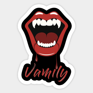 Welcome to the Vamily Sticker